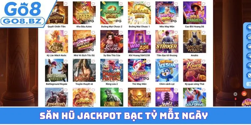 Săn hũ jackpot bạc tỷ mỗi ngày
